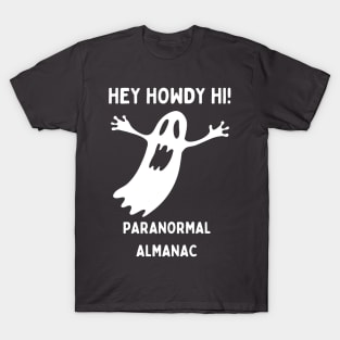 hey howdy ghosty! T-Shirt